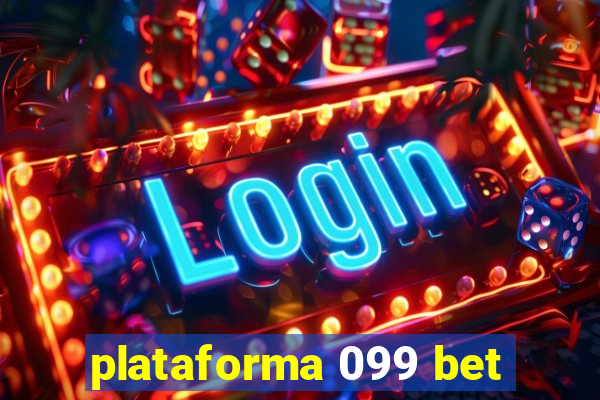 plataforma 099 bet